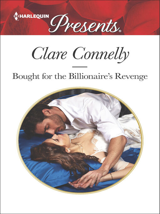 Title details for Bought for the Billionaire's Revenge by Clare Connelly - Available